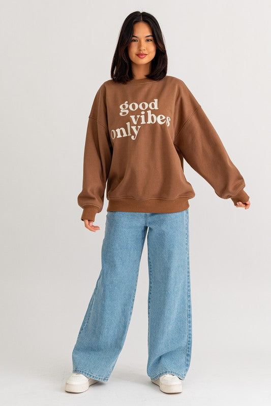 Good Vibes Only Sweatshirt